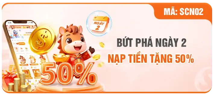 Sc88a9 Bứt phá thứ 2 nạp tiền tặng 50%